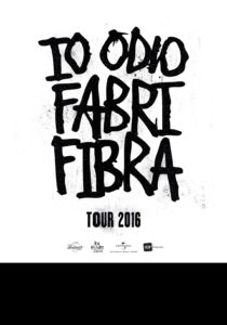 IO ODIO FABRI FIBRA TOUR 2016